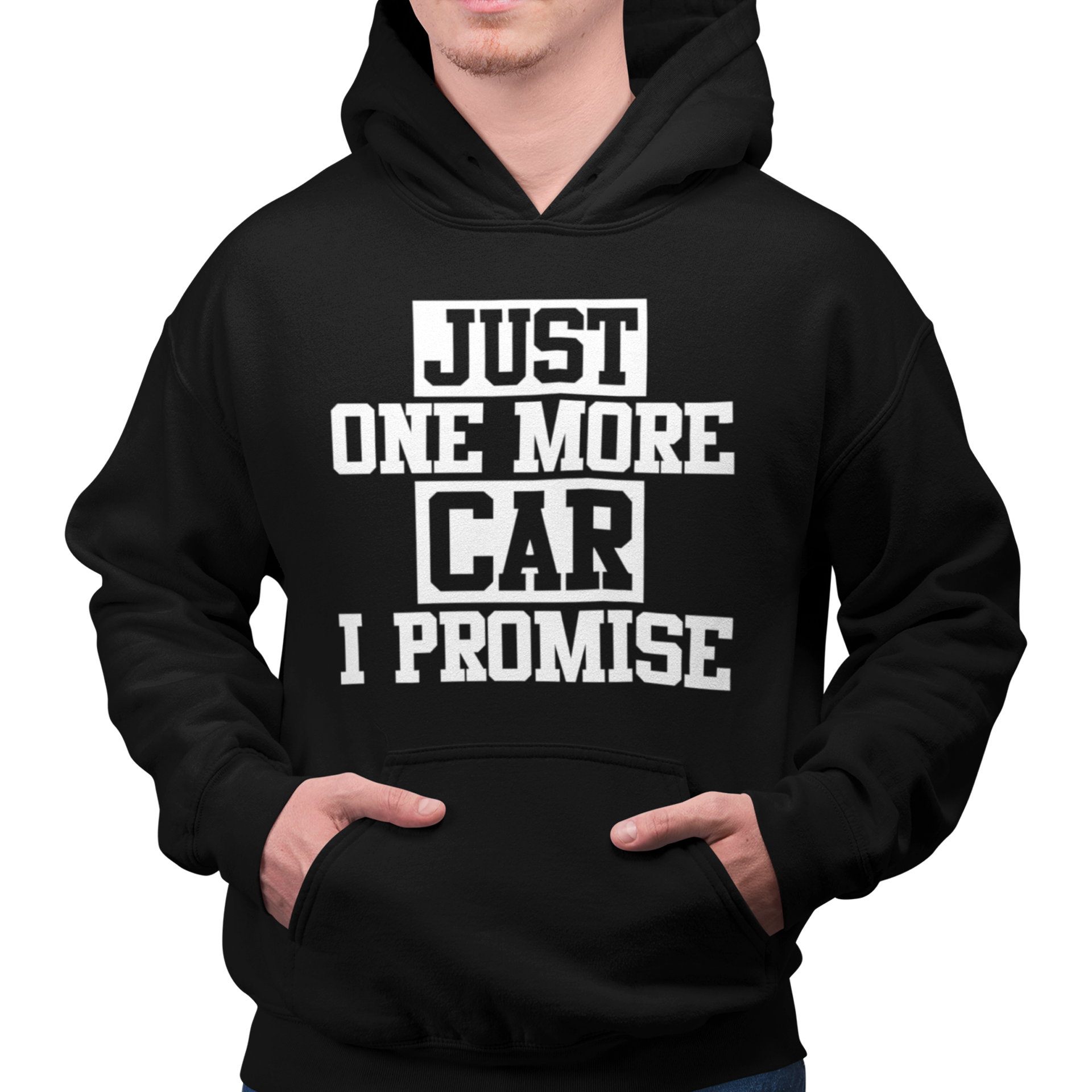 Just one more hot sale car i promise hoodie