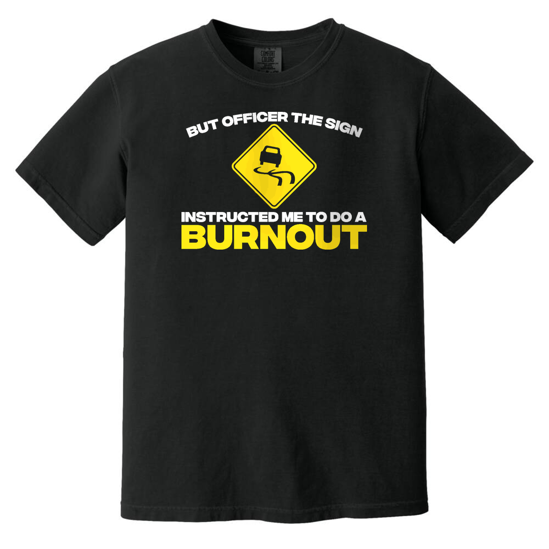 But Officer Sign Burnout Garment-Dyed