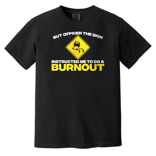But Officer Sign Burnout Garment-Dyed