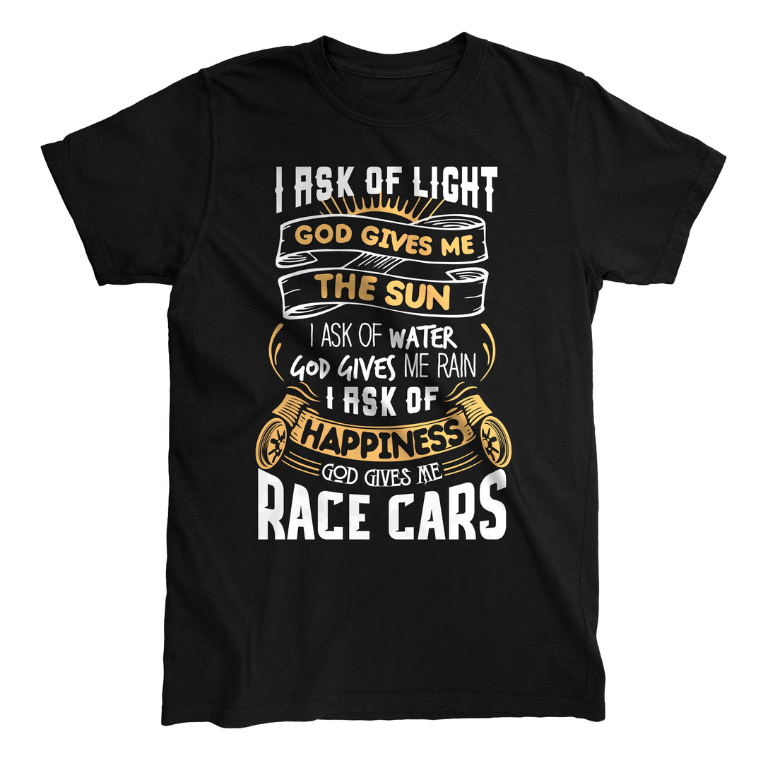 God Gives Me Race Cars Prayer T-Shirt
