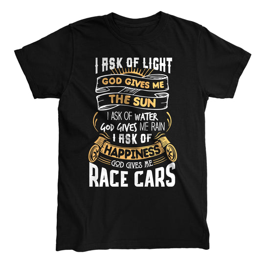 God Gives Me Race Cars Prayer T-Shirt