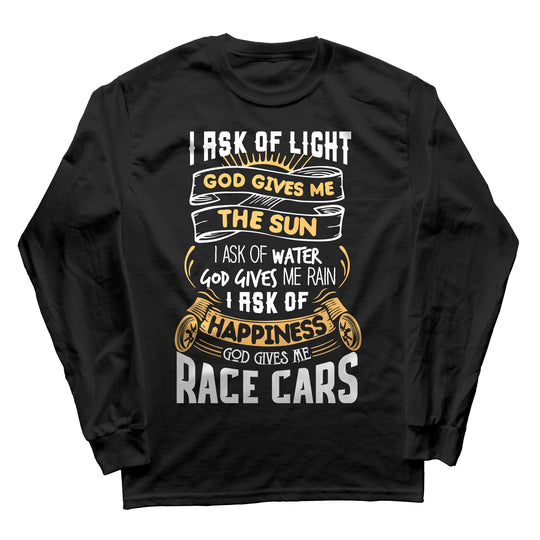 God Gives Me Race Cars Prayer Long Sleeve