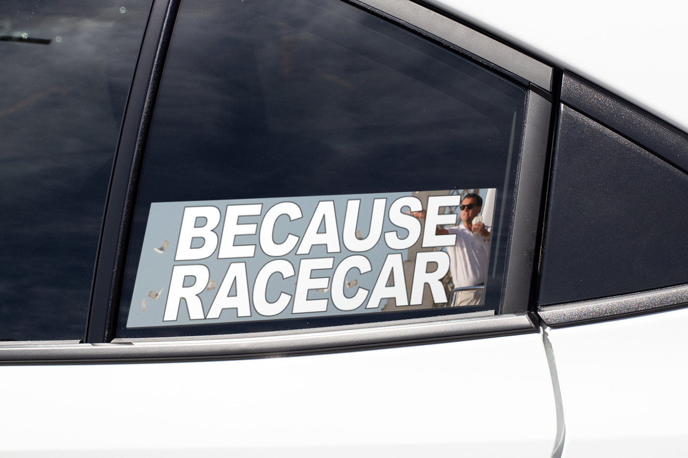 SLAP BECAUSE RACECAR