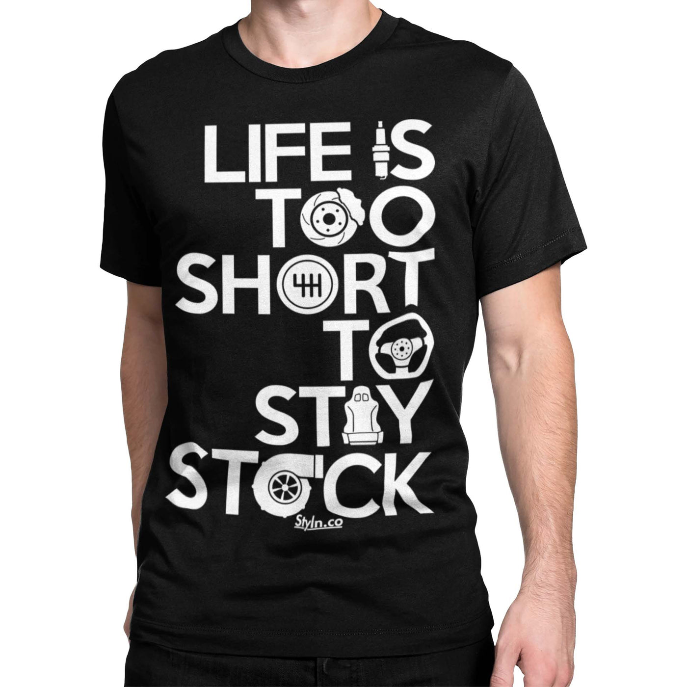 LIFE IS TOO SHORT TO STAY STOCK T-shirt