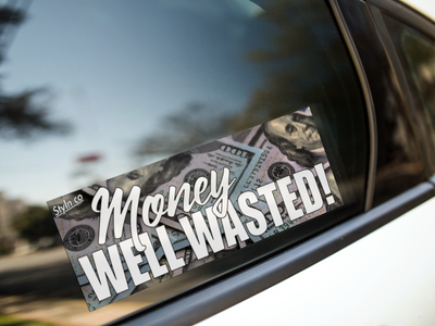 SLAP MONEY WELL WASTED
