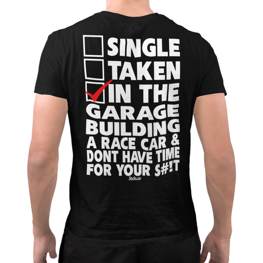 SINGLE TAKEN IN THE GARAGE T-shirt