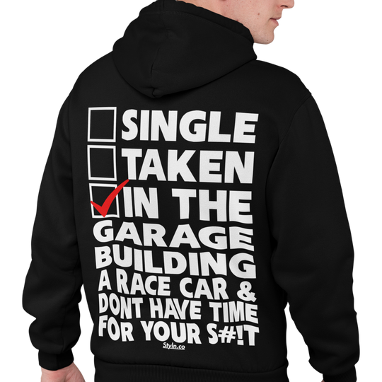 SINGLE TAKEN IN THE GARAGE Hoodie
