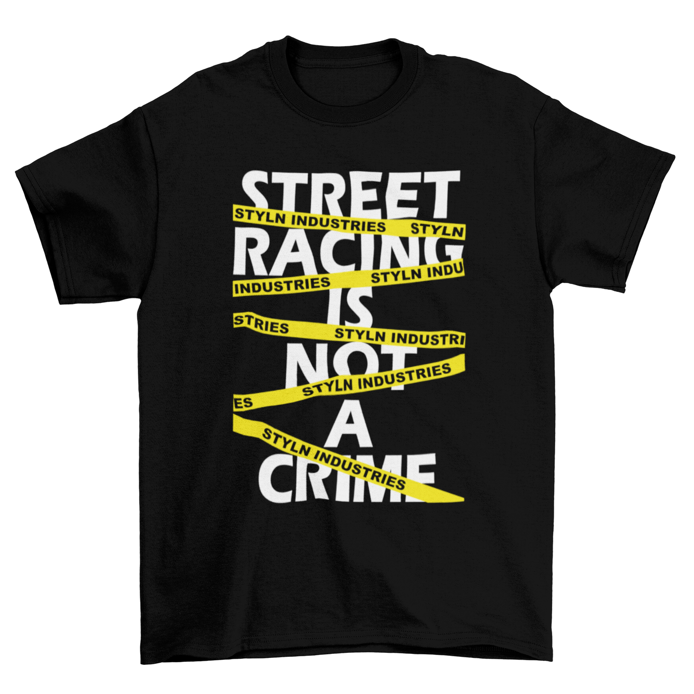 STREET RACING IS NOT A CRIME T-shirt