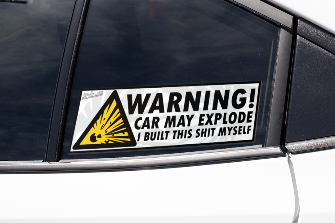 SLAP WARNING CAR MAY EXPLODE