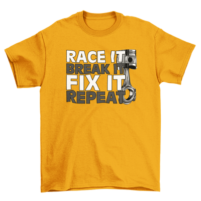 RACE IT BREAK IT REPEAT T-shirt