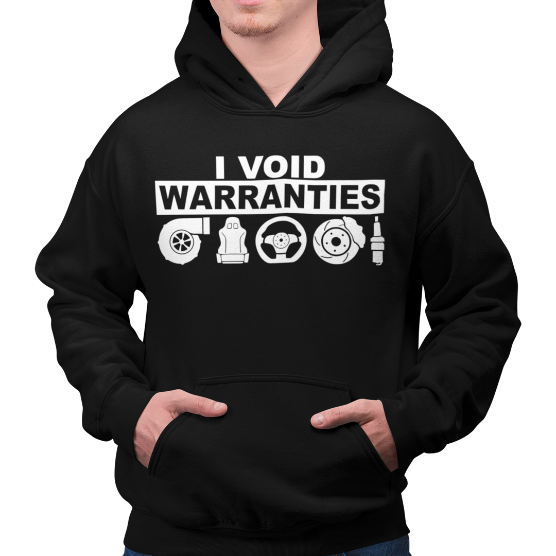 I VOID WARRANTIES Hoodie